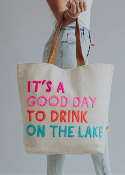 “It’s A Good Day To Drink On the Lake” Tote