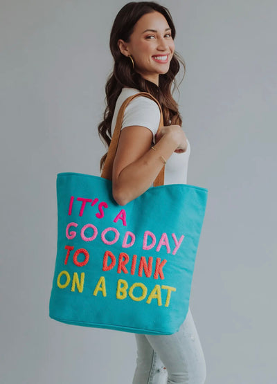 “It’s A Good Day To Drink On A Boat” Tote