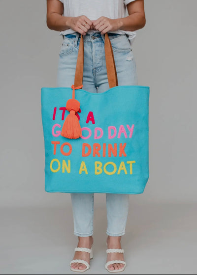 “It’s A Good Day To Drink On A Boat” Tote