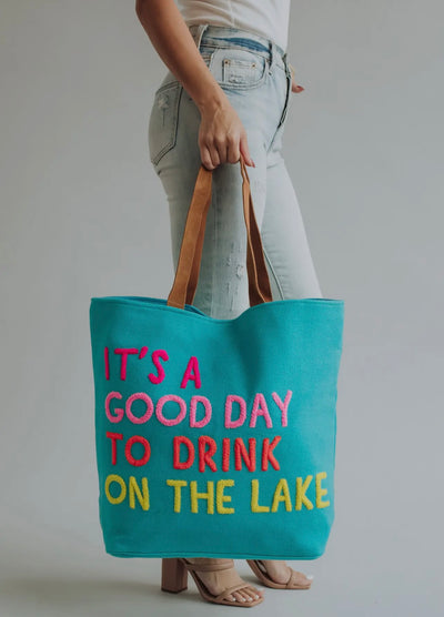 “It’s A Good Day To Drink On the Lake” Tote