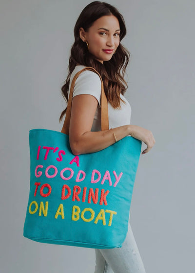 “It’s A Good Day To Drink On A Boat” Tote