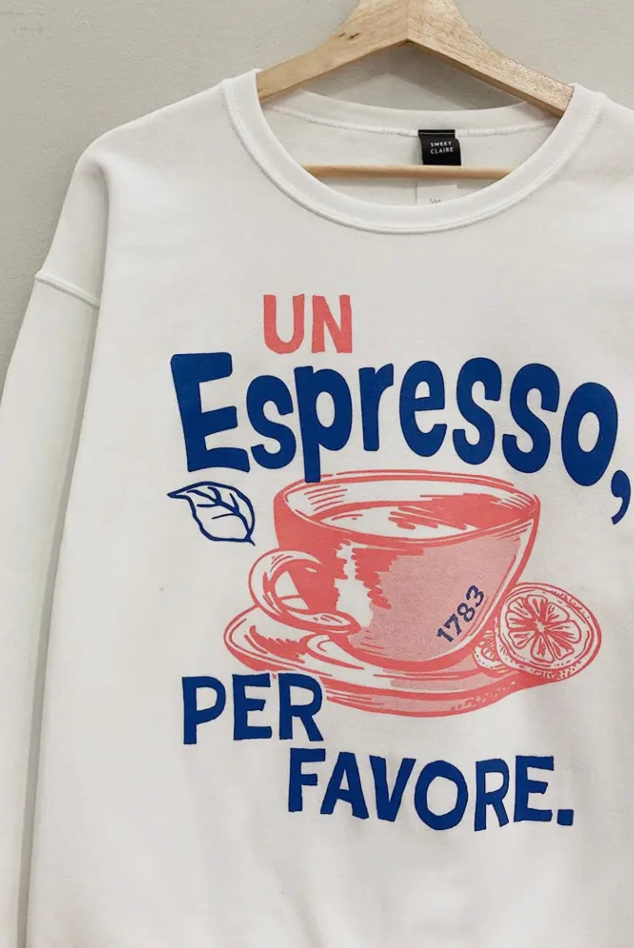 “Un Espresso, Per Favore” Pullover Sweatshirt