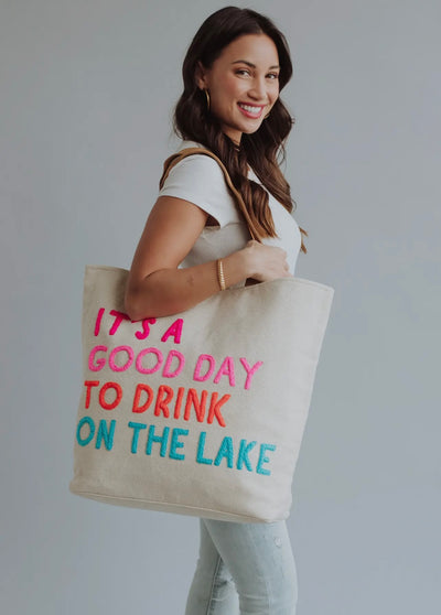 “It’s A Good Day To Drink On the Lake” Tote