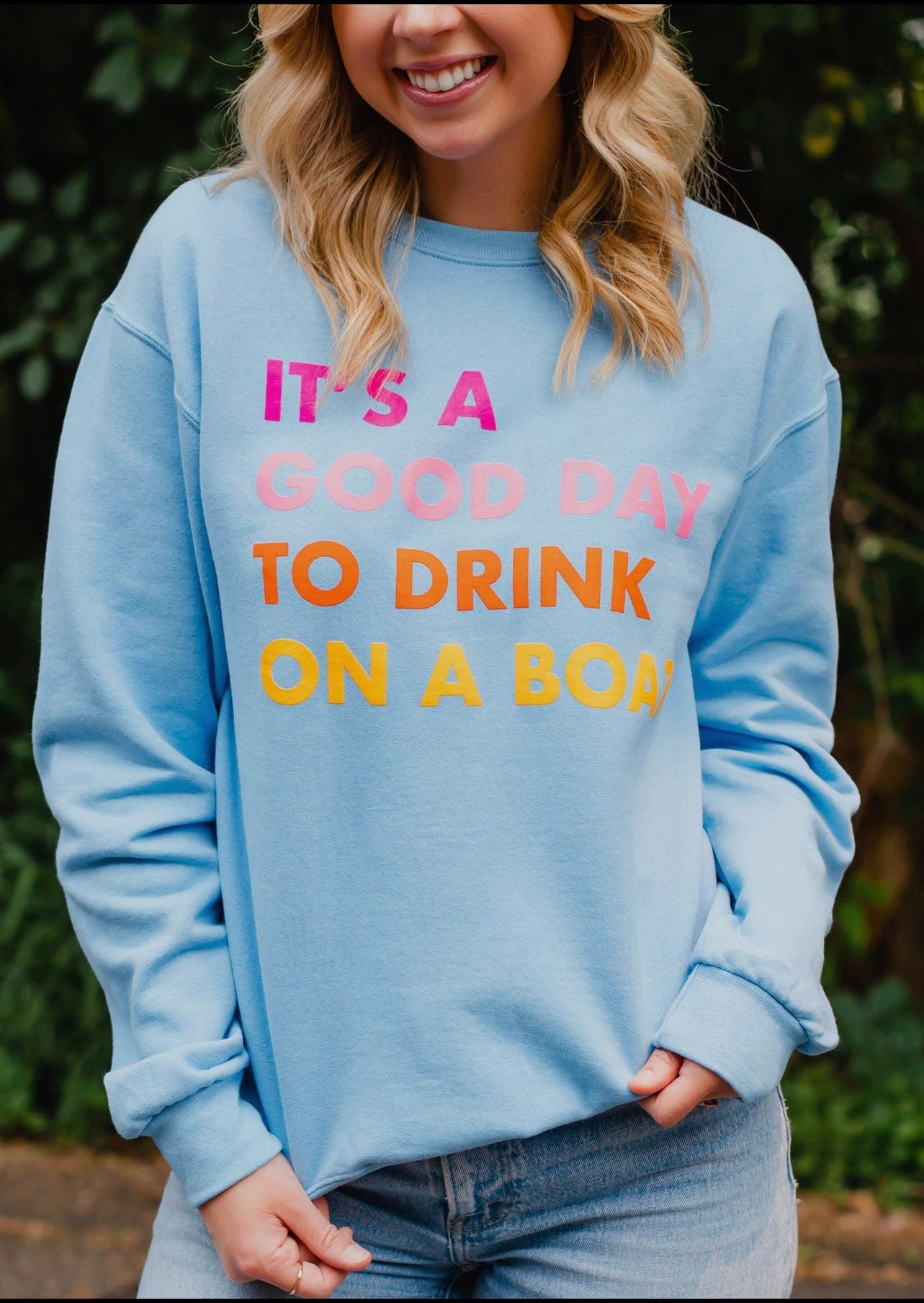 It’s A Good Day To Drink On A Boat Sweatshirt