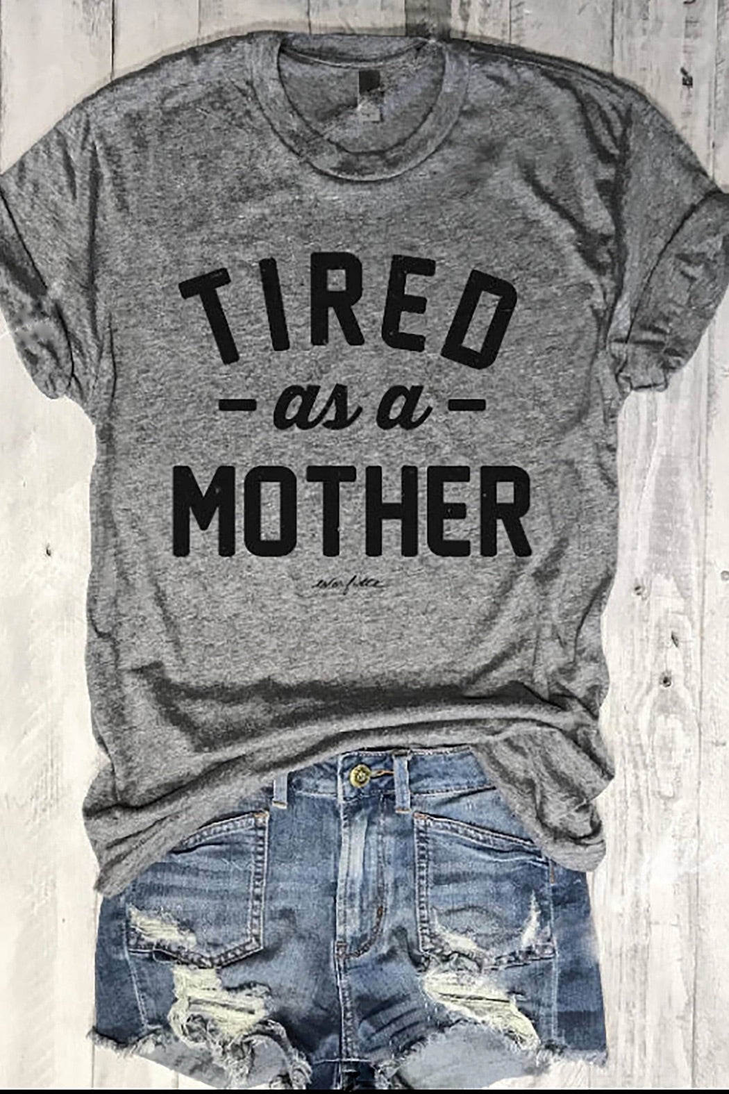 Tired As A Mother-T-shirt-Style Trolley